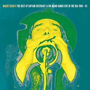 Magneticism II – The Very Best of Captain Beefheart & his Magic Bands (Live in the USA 1966 – 1981): Vinyl LP
