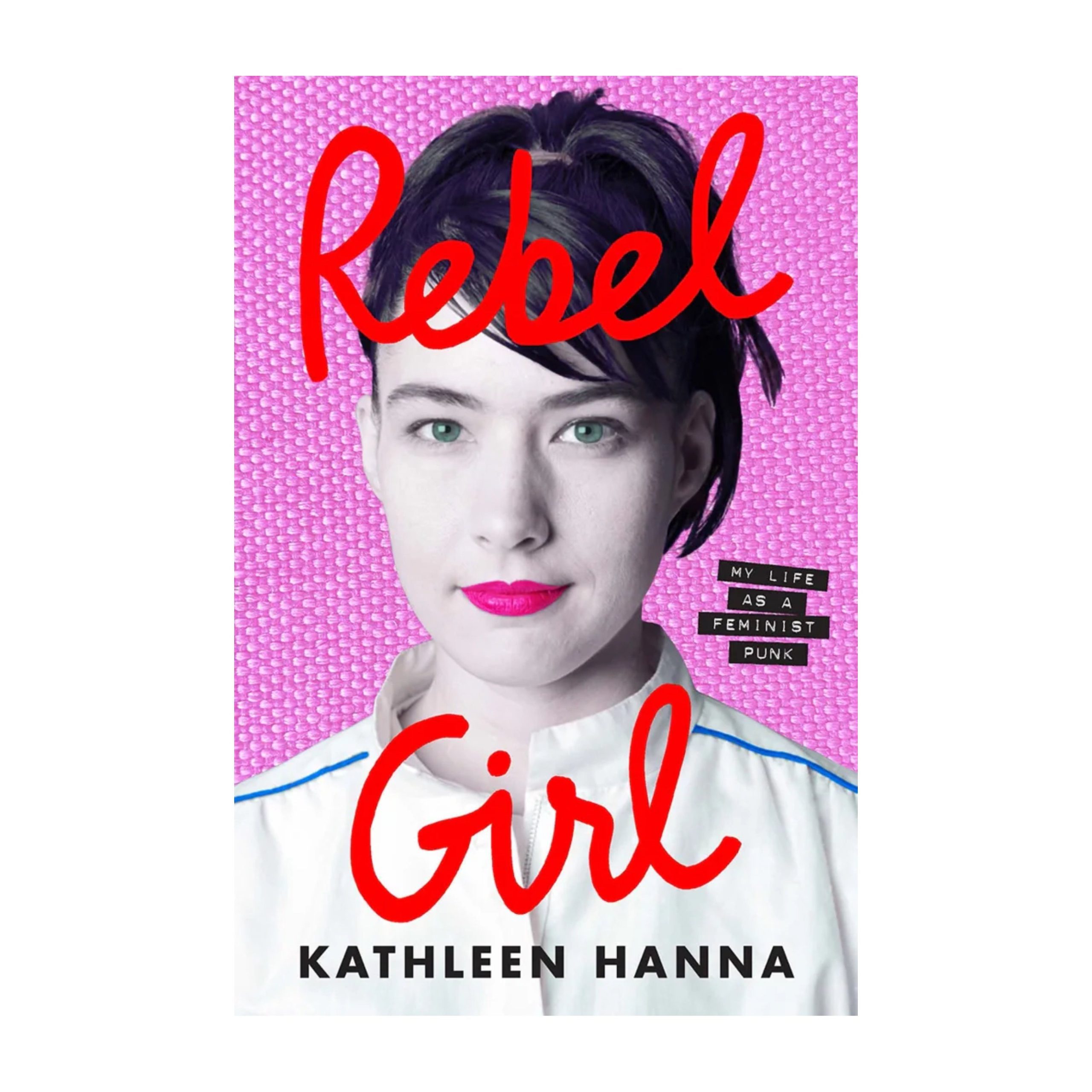 Rebel Girl – My Life as a Feminist Punk: Book + Signed Bookplate